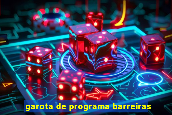 garota de programa barreiras